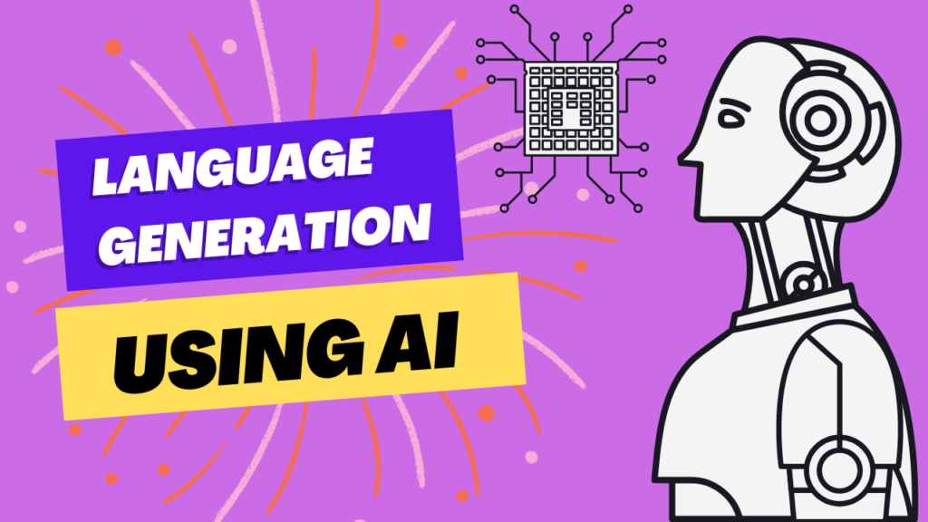 Language Generation using AI