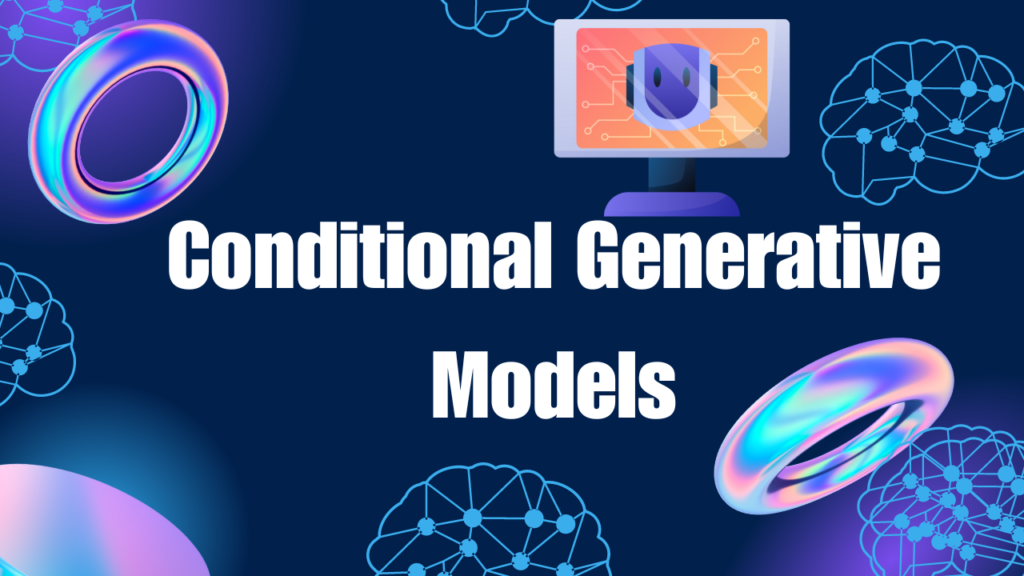 Conditional Generative Models